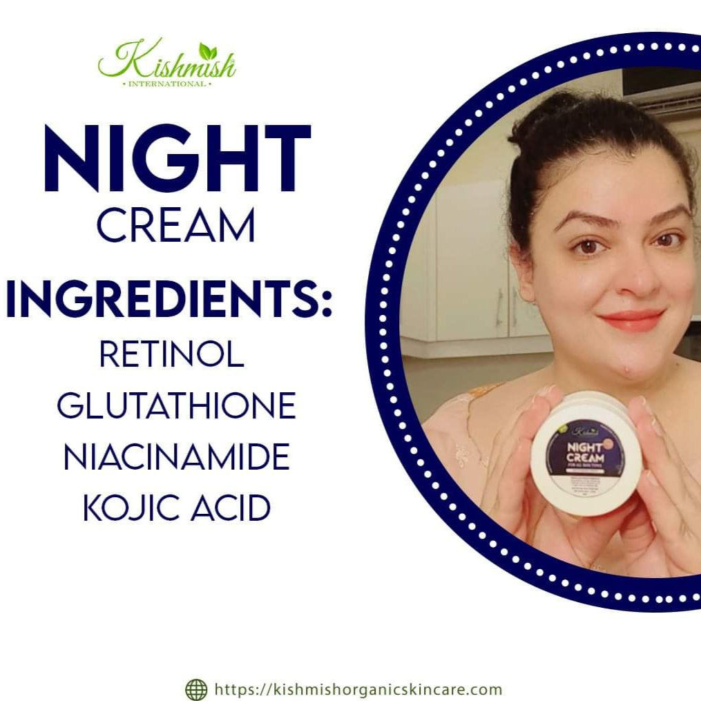 Kishmish Night Cream ~ Skin Whitening and Antiaging Cream